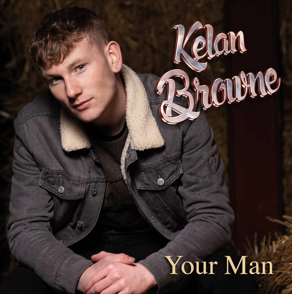 Kelan Browne - Your Man (Album)