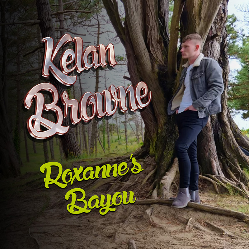 Kelan Browne - Roxanne's Bayou - Single cover